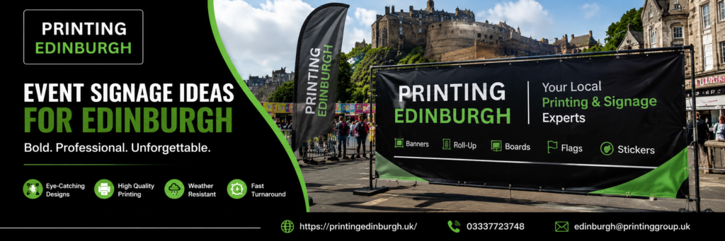 Event Signage Ideas for Edinburgh